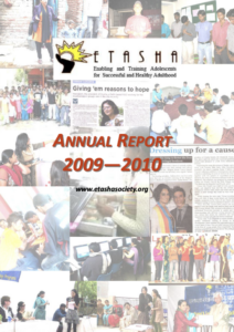 ETASHA Society's Annual Report of 2009-10. The report showcases the project details and achievements of the skill development NGO in Delhi in 2009-10.