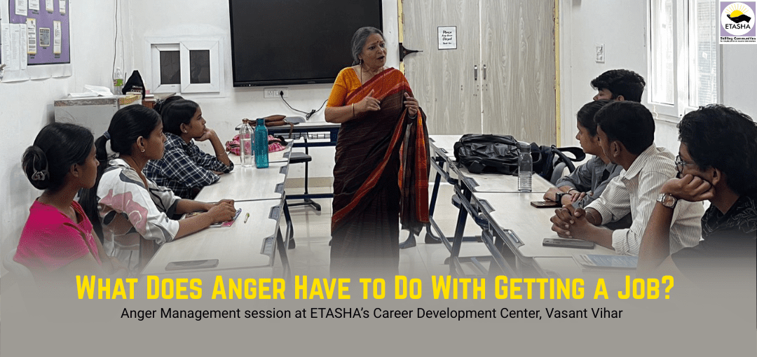 ETASHA facilitator mapping anger triggers on a digital board during a youth employability session in Delhi